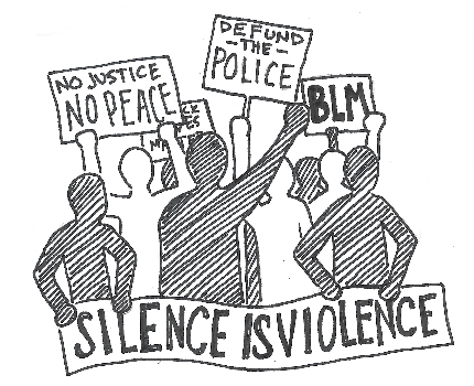 SILENCE IS VIOLENCE, NO JUSTICE NO PEACE, DEFUND - THE - POLICE, BLM